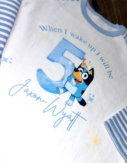 When I Wake Up Blue Stripe Bluey Birthday Pj’s