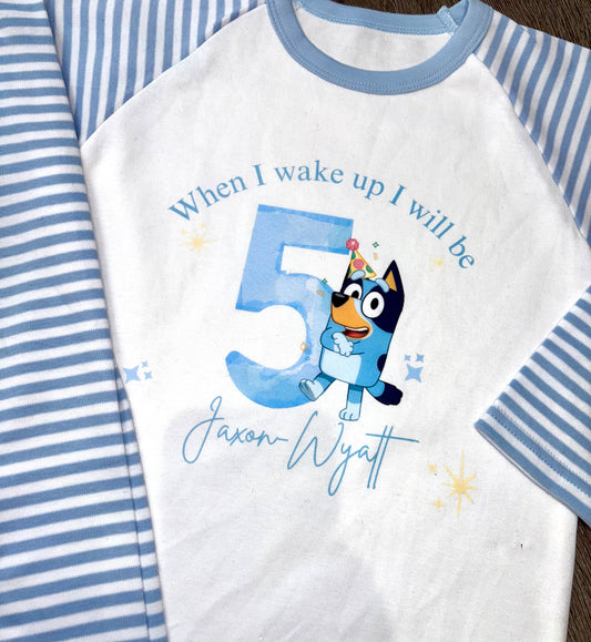When I Wake Up Blue Stripe Bluey Birthday Pj’s